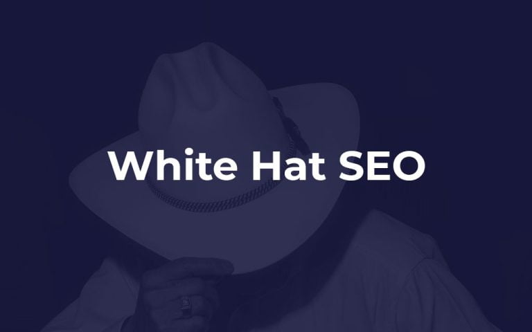 ¿Qué es el White Hat SEO? 6 Estrategias básicas